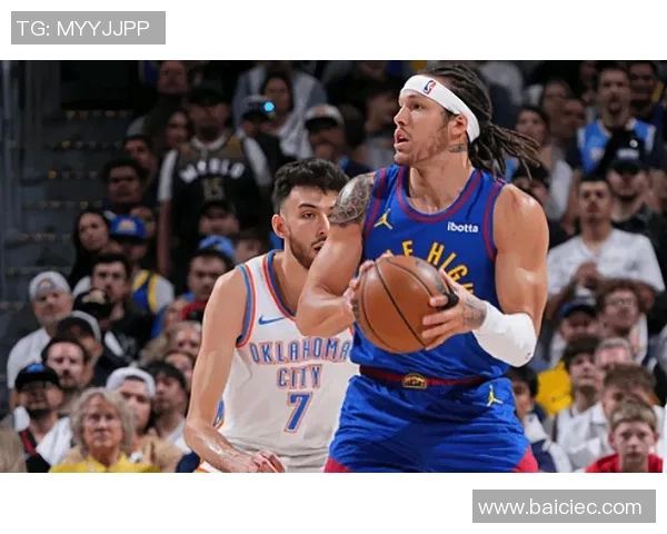 掘金与雷霆激烈对抗精彩回放全程录像分享